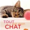 Livre - Tout Sur Mon Chat -Boutique Trixie livre tout sur mon chat
